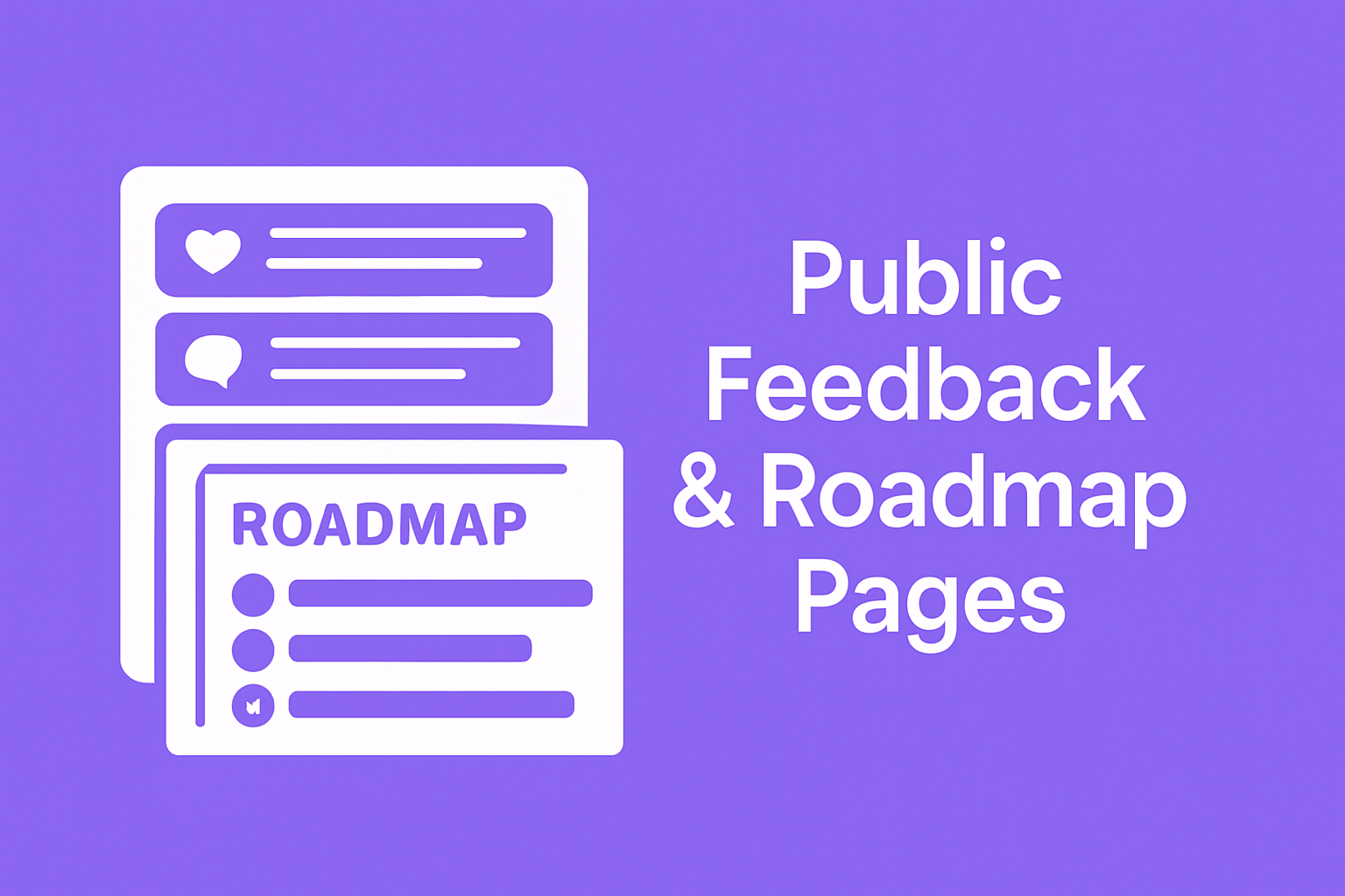 Automated Notifications & Public Roadmap